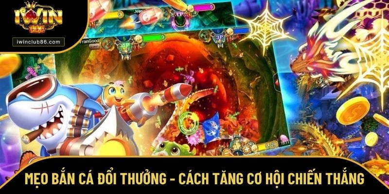 mẹo bắn cá đổi thưởng